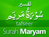 Tafseer Surah Maryam